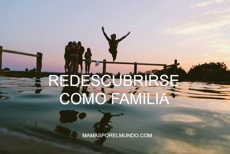 redescubrirse como familia