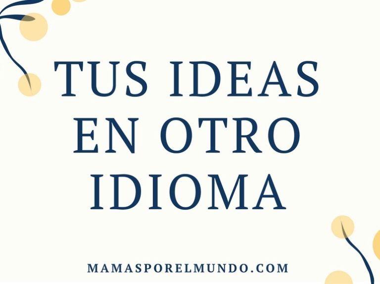 tus ideas en otro idioma tus ideas en otro idioma