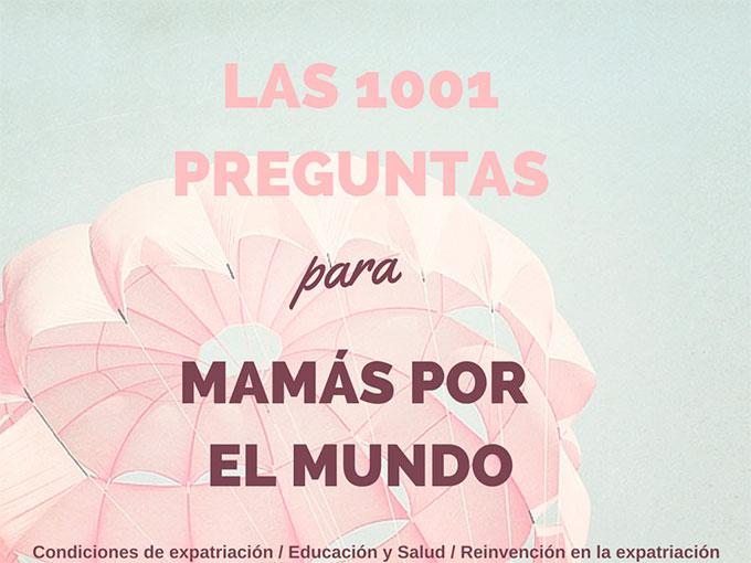 Las 1001 preguntas para Mamás por el Mundo